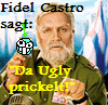 fidel-ugly-prickelt.gif